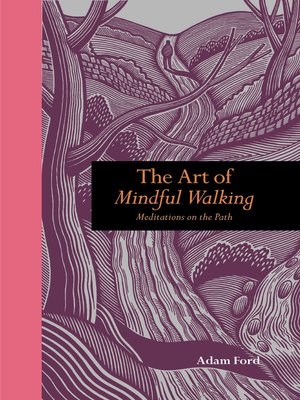 cover image of The Art of Mindful Walking